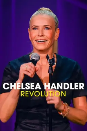 Chelsea Handler: Cuộc cách mạng - Phim lẻ 2022