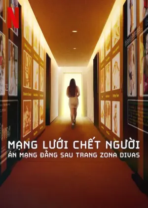 Mạng lưới chết người: Án mạng đằng sau trang Zona Divas