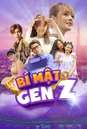 Bí Mật Gen Z - Phim bộ
