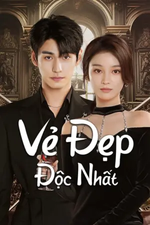 Vẻ Đẹp Độc Nhất - Phim bộ